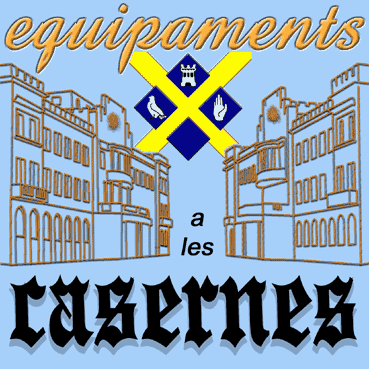 Equipaments a les casernes