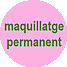 maquillatge permanent