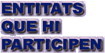 Entitats que hi participen