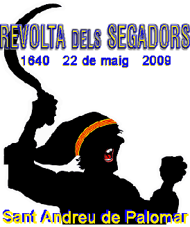 Revolta dels Segadors 1640 -22 de maig- 2009                 Sant Andreu de Palomar