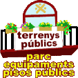 als terrenys PÚBLICS :  par, equipaments i pisos PÚBLICS