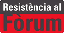 ASSEMBLEA DE RESISTÈNCIES AL FÒRUM 